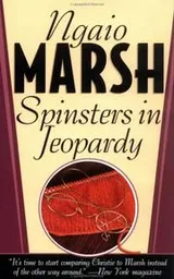 Cover of Spinsters in Jeopardy (Roderick Alleyn #17)