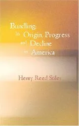 Cover of Bundling; Its Origin, Progress and Decline in America