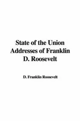 Cover of State of the Union Addresses of Franklin D. Roosevelt