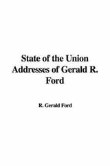 Cover of State of the Union Addresses of Gerald R. Ford
