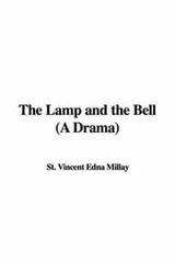 Cover of The Lamp and the Bell (A Drama)