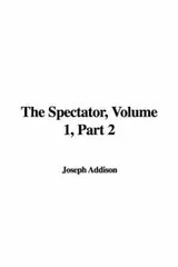 Cover of The Spectator, Volume 1, Part 2