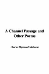 Cover of A Channel Passage and Other Poems