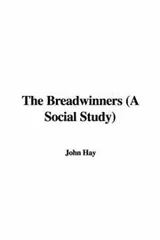 Cover of The Breadwinners (A Social Study)