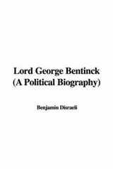 Cover of Lord George Bentinck (A Political Biography)