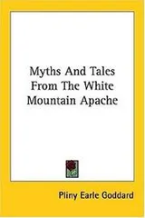 Cover of Myths and tales from the White Mountain Apache