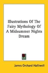 Cover of Illustrations of the fairy mythology of A midsummer night's dream