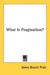 Cover of What is pragmatism?