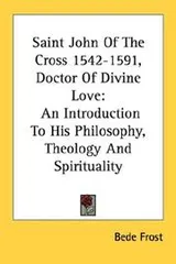 Cover of Saint John of the Cross, 1542-1591, doctor of divine love
