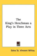 Cover of The King's Henchman a Play in Three Acts
