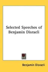 Cover of Selected Speeches of Benjamin Disraeli