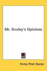 Cover of Mr. Dooley's opinions