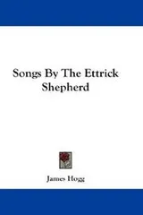 Cover of Songs by the Ettrick Shepherd