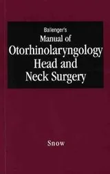 Cover of Ballenger’s Manual of Otorhinolaryngology Head and Neck Surgery