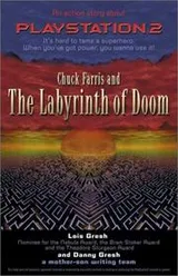 Cover of Chuck Farris and the Labyrinth of Doom