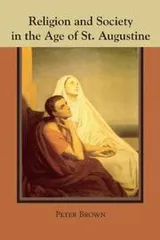 Cover of Religion and Society in the Age of Saint Augustine