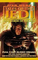 Cover of Dark Lords of the Sith (Star Wars: Tales of the Jedi)