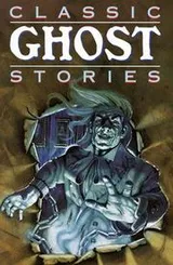 Cover of Classic Ghost Stories