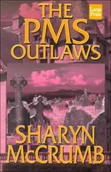 Cover of The PMS outlaws