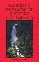Cover of Day hikes in Steamboat Springs, Colorado
