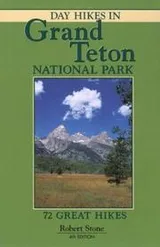 Cover of Day hikes in Grand Teton National Park