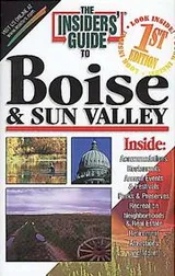 Cover of Boise and Sun Valley - Insiders' Guide