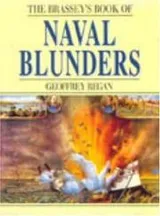 Cover of Brassey’s Book of Naval Blunders (Military Blunders)