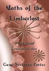 Cover of Moths of the Limberlost