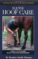 Cover of Understanding Equine Hoof Care (Horse Health Care Library)