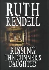 Cover of Kissing the gunner's daughter