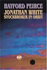 Cover of Jonathan White, Stockbroker in Orbit