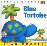 Cover of Blue Tortoise (Little Giants)
