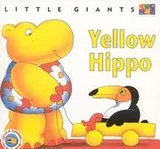 Cover of Yellow Hippo (Little Giants)