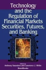 Cover of Technology and the regulation of financial markets