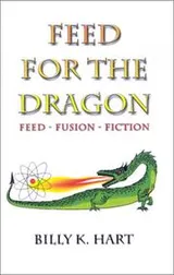 Cover of Feed for the Dragon