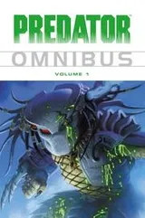Cover of Predator Omnibus Volume 1 (Predator)