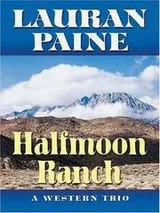 Cover of Halfmoon Ranch
