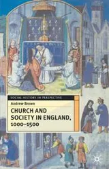 Cover of Church and Society in England, 1000-1500 (Social History in Perspective)