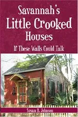 Cover of Savannah's Little Crooked Houses