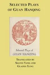 Cover of Selected plays of Guan Hanqing
