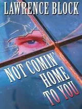 Cover of Not comin' home to you
