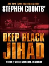 Cover of Stephen Coonts' Deep black--Jihad