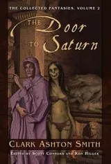 Cover of The Collected Fantasies Of Clark Ashton Smith Volume 2