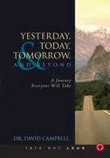 Cover of Yesterday, Today, Tomorrow, and Beyond