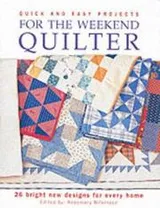 Cover of Quick and easy projects for the weekend quilter