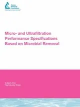 Cover of Micro and Ultrafiltration Performance Specifications Based on Microbial Removal