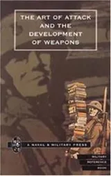 Cover of Art of Attack And the Development of Weapons