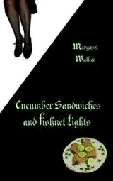 Cover of Cucumber Sandwiches & Fishnet Tights