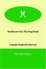 Cover of Snarleyyow Or The Dog Fiend
