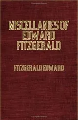 Cover of Miscellanies Of Edward Fitzgerald